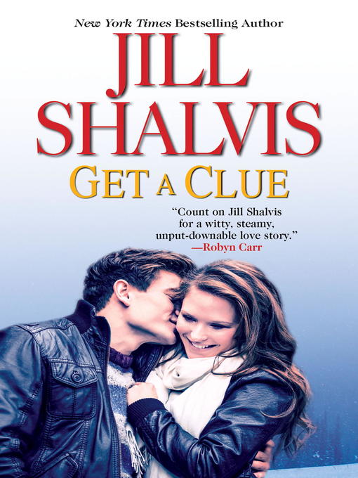 Title details for Get a Clue by Jill Shalvis - Available